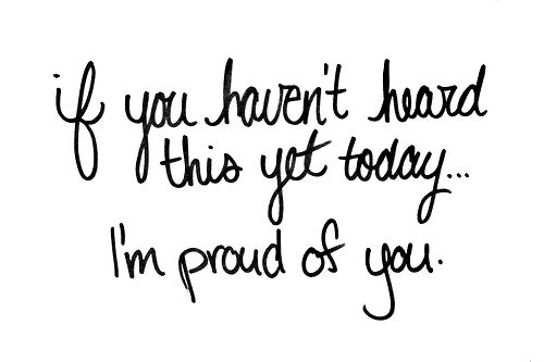 I Am So Proud Of You Quotes Quotesgram