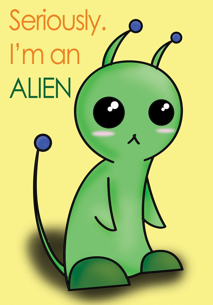 Im A Alien Quotes. QuotesGram