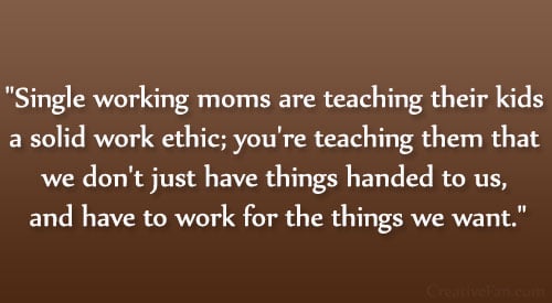 Hard working single mom quotes