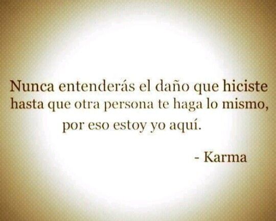Karma Quotes In Spanish. QuotesGram