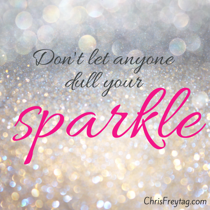Dont Let Anyone Dull Your Sparkle Quotes Pinterest. Quotesgram
