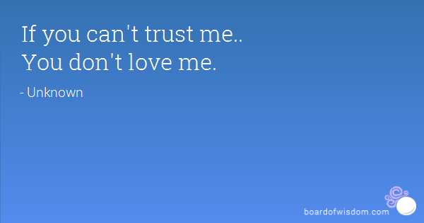 Trust quotes me don you t 48 Thought