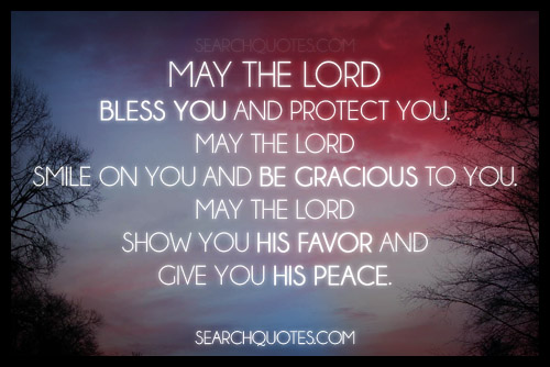 quotes bless lord protect god inspirational prayer encouraging give always benediction peace favor sayings bible blessed protection blessings motivational verses