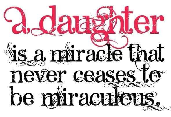 Quotes For Your Daughter. QuotesGram