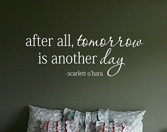 Tomorrow Is Another Day Quotes. QuotesGram