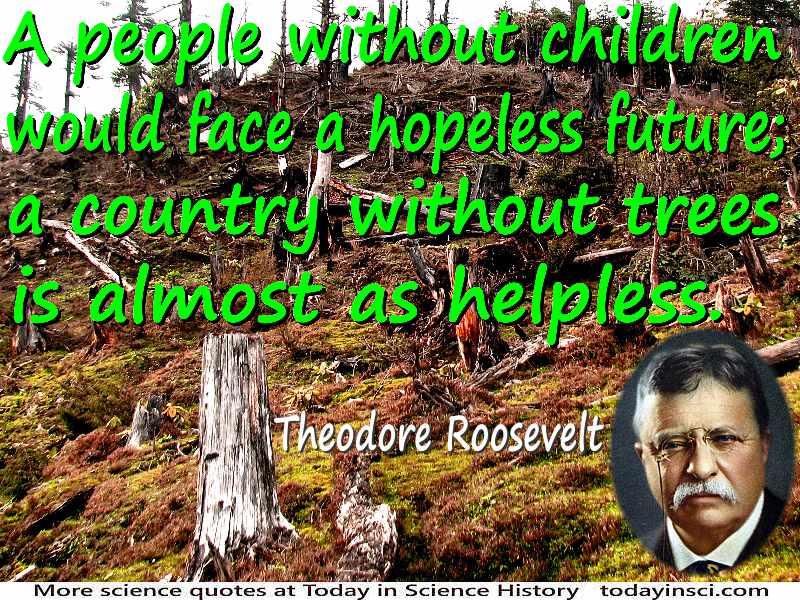 Theodore Roosevelt Nature Quotes. QuotesGram