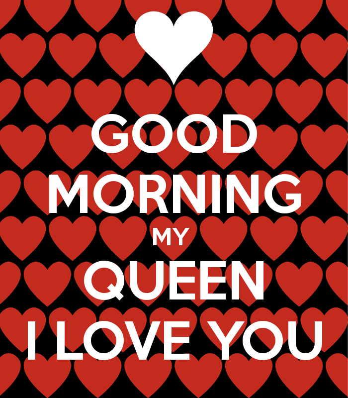 I LOVE YOU MY QUEEN QUOTES –