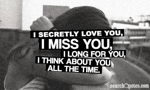 I Secretly Love You Quotes I Secretly Love You Quotes. Quotesgram