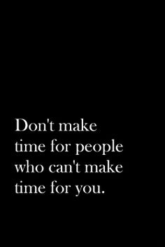 Dont Waste My Time Quotes. Quotesgram