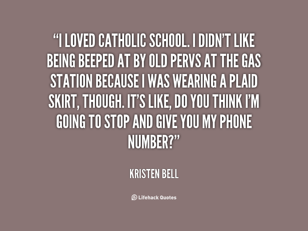Catholic School Funny Quotes Quotesgram