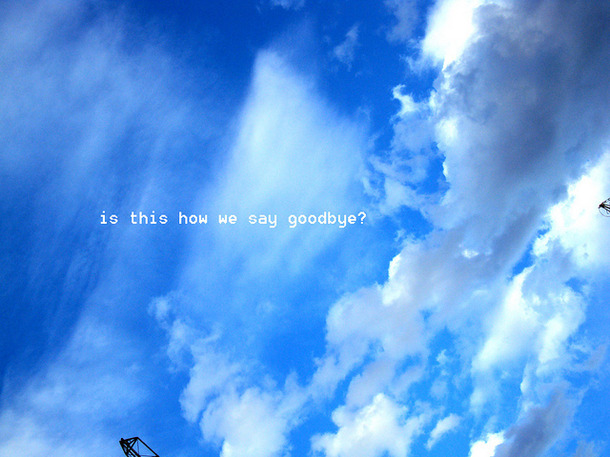 Blue Skies Love Quotes Quotesgram Blue Skies Love Quotes Quotesgram