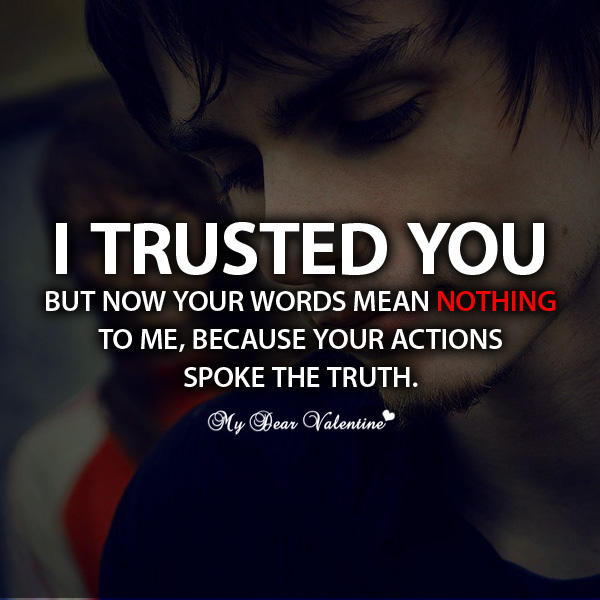 You broke my trust quotes