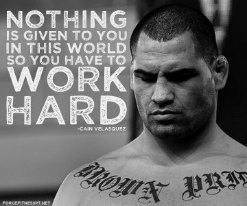 ufc quotes motivational velasquez cain mma hard fitness quotesgram motivation fighters boxing workout fighter