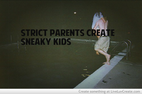 Quotes About Strict Parents. QuotesGram