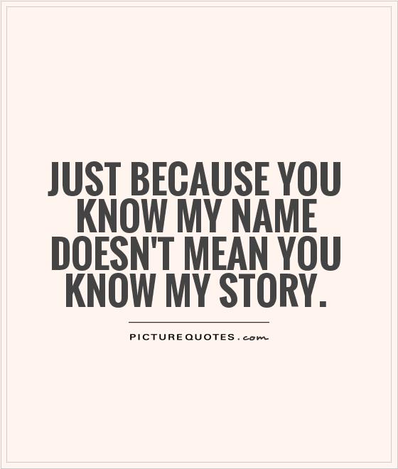 You Really Want to Know My Name?