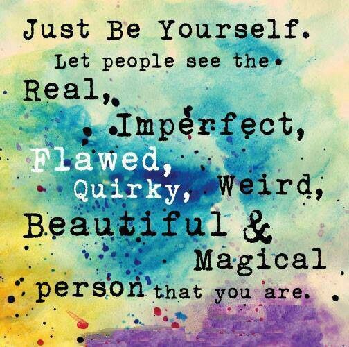 Just Be You Quotes Quotesgram