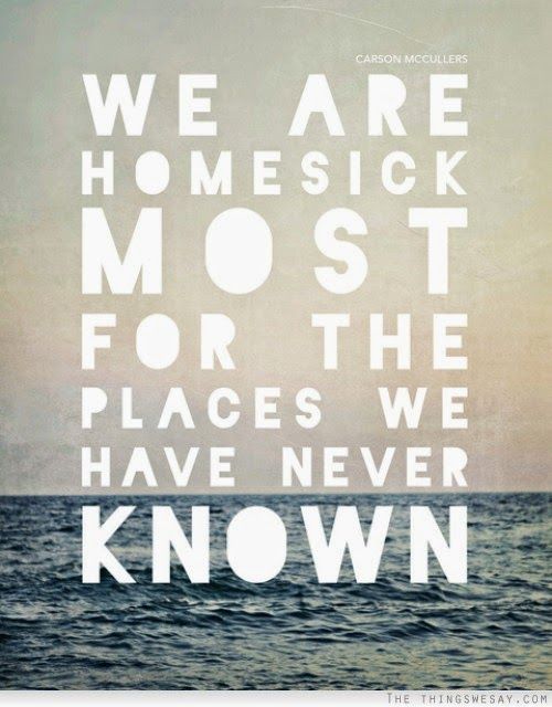 Inspirational Quotes For Homesickness