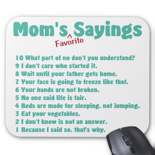 Funny Mother Sayings And Quotes. QuotesGram
