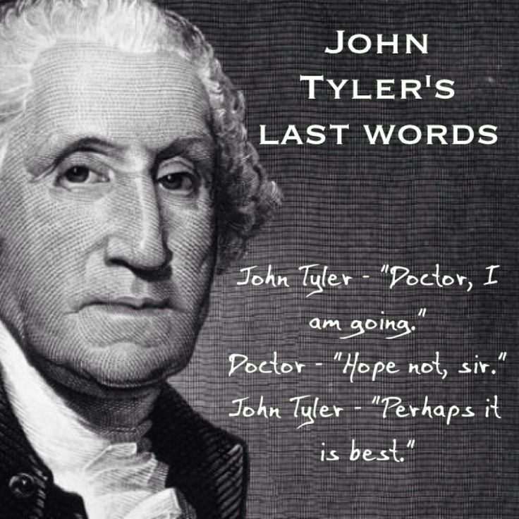 With President John Tyler Quotes. QuotesGram