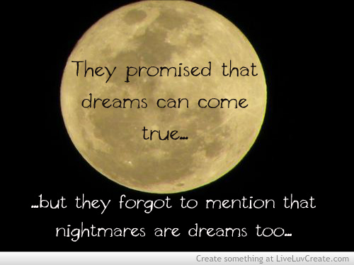 Quotes About Dreams And Nightmares. QuotesGram