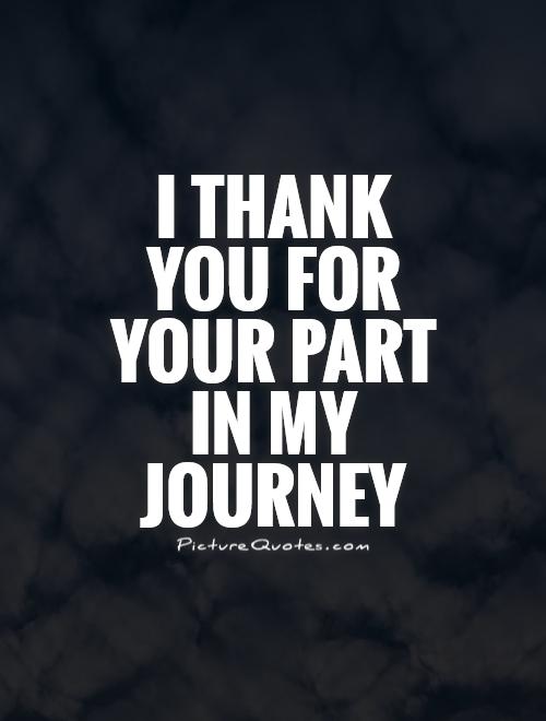 thanks-for-the-journey-quotes-quotesgram