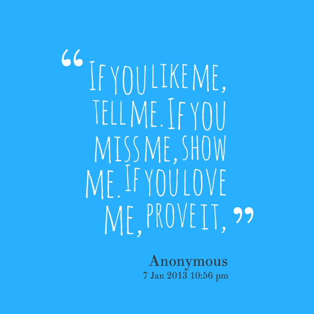 Show Me If You Want Me Quotes Quotesgram Show Me If You Want Me Quotes Quotesgram