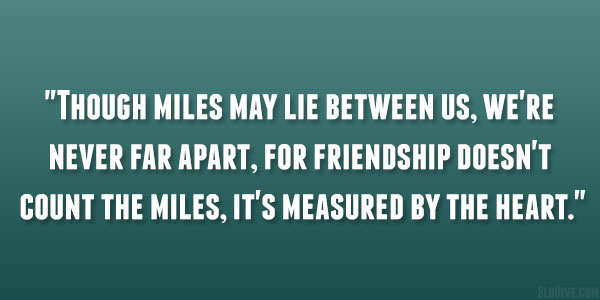 Across The Miles Friends Quotes. QuotesGram