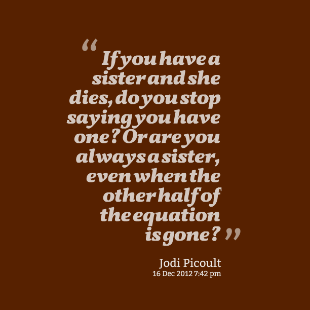 Sister Died Quotes. QuotesGram