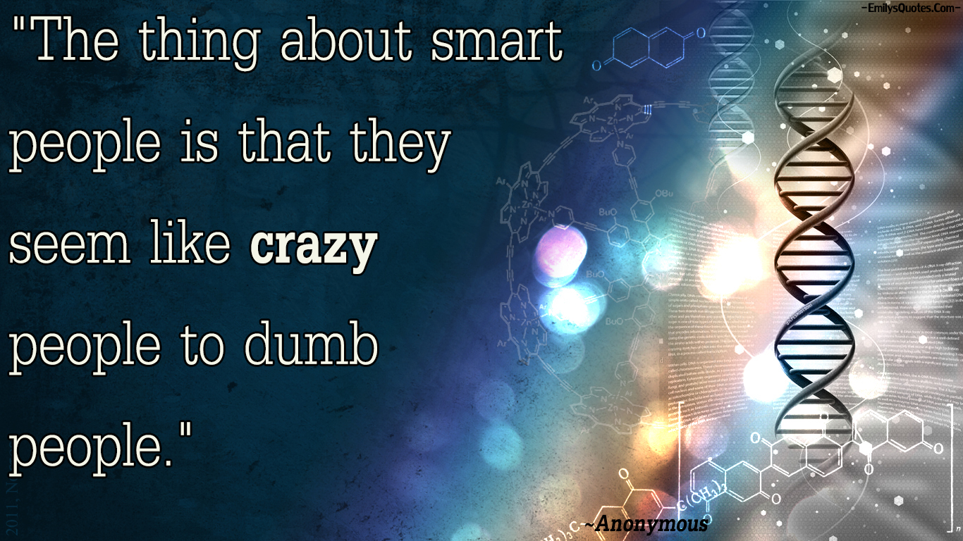 Being Smart Quotes. QuotesGram