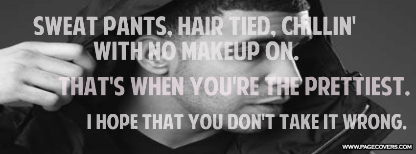 Drake Quotes About Sweatpants Quotesgram