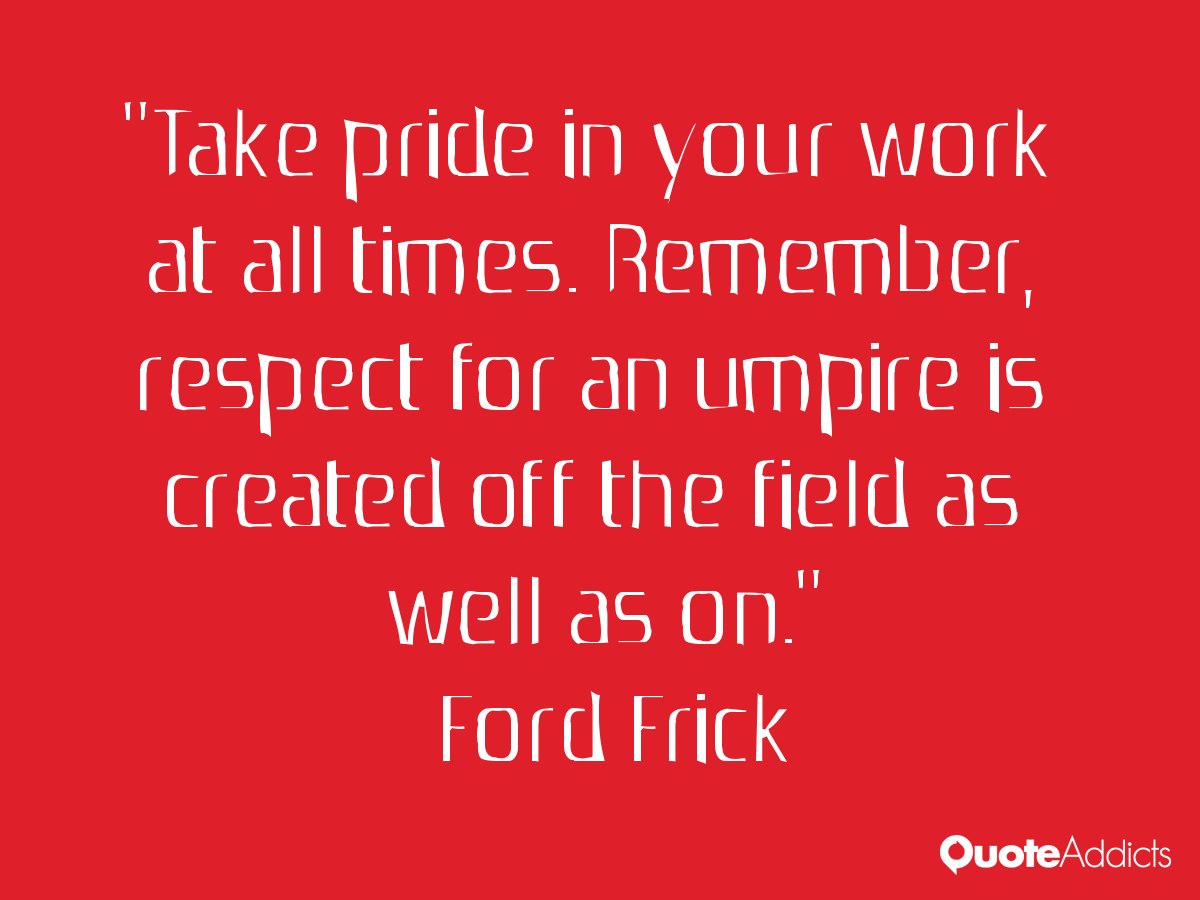 Take Pride In Your Work Quotes. QuotesGram