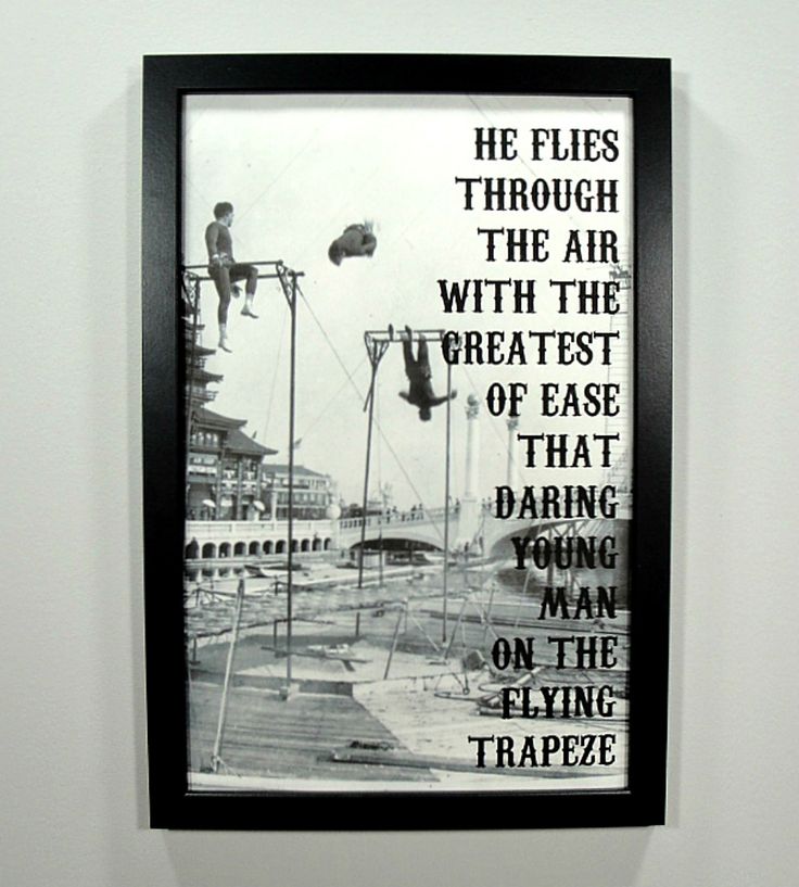 Trapeze Quotes. QuotesGram