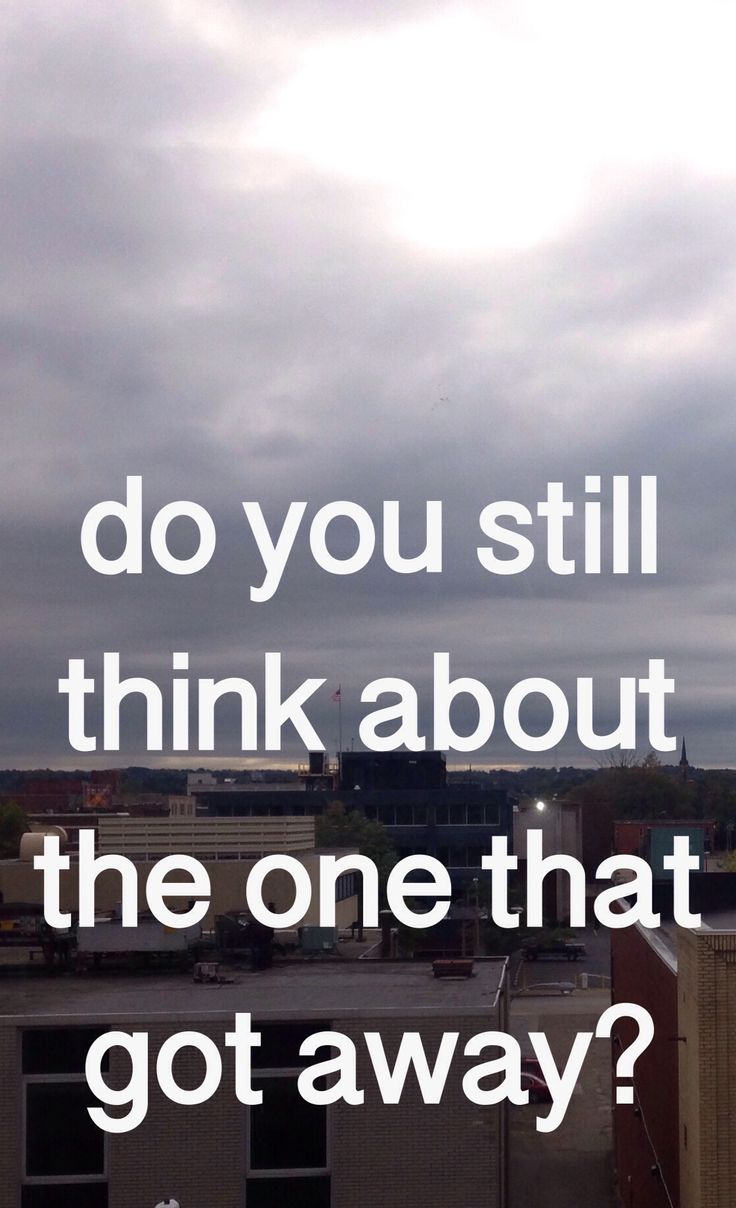 The One That Got Away Quotes. QuotesGram