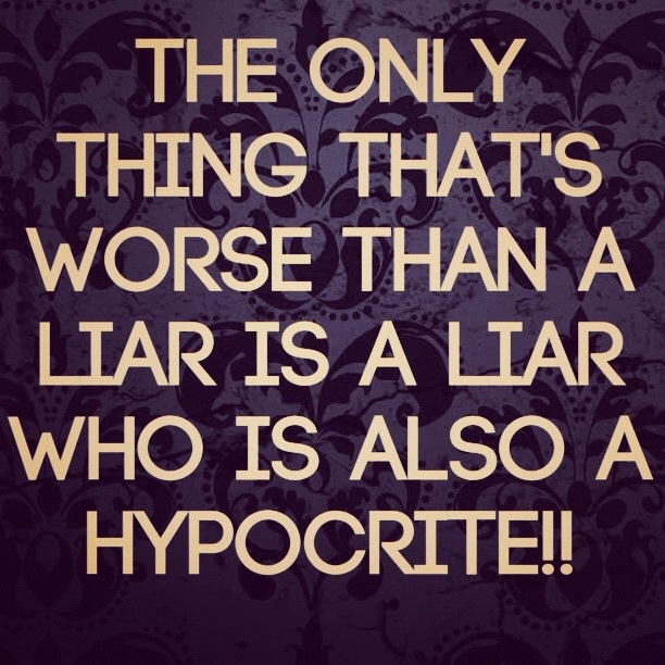 Quotes About Liars And Hypocrites. QuotesGram