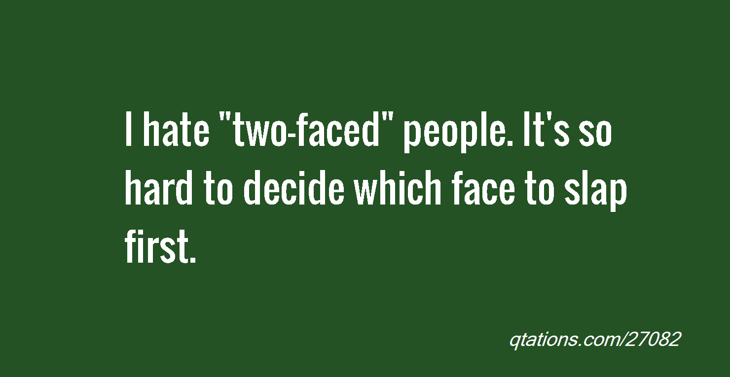 Double Faced People Quotes. QuotesGram