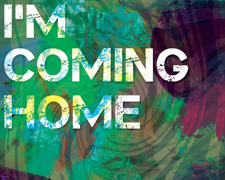 I m coming to 6. Coming Home. I'M coming Home. I am coming Home. Coming Home полигон.