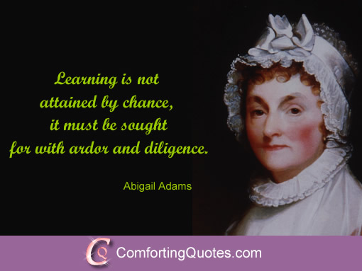 Abigail Adams Famous Quotes Mother Abigail Quotes. Quotesgram