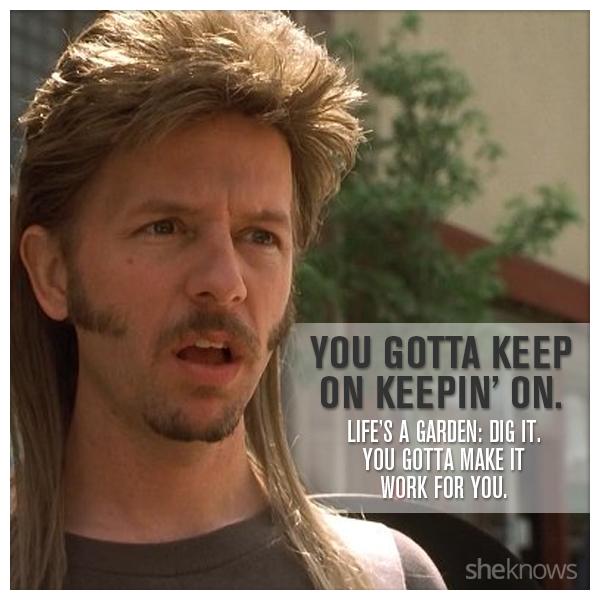 Joe Dirt Funny Quotes Joe Dirt Quotes Right. Quotesgram