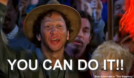 You Can Do It Movie Quote You Can Do It Waterboy Quotes. Quotesgram You Can Do It Movie Quote You Can Do It Waterboy Quotes. Quotesgram