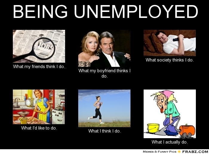 Quotes Being Unemployed. QuotesGram