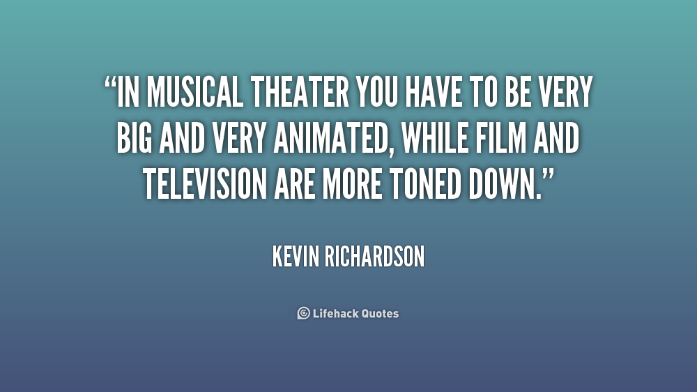 Musical Theater Quotes And Sayings. QuotesGram Musical Theater Quotes And Sayings. QuotesGram