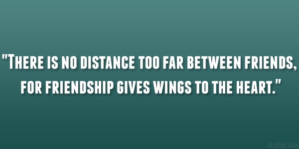 Far Distance Friendship Quotes. QuotesGram