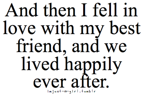 Falling In Love With Your Best Friend Quotes Tumblr Fell In Love With My Best Friend Quotes. Quotesgram
