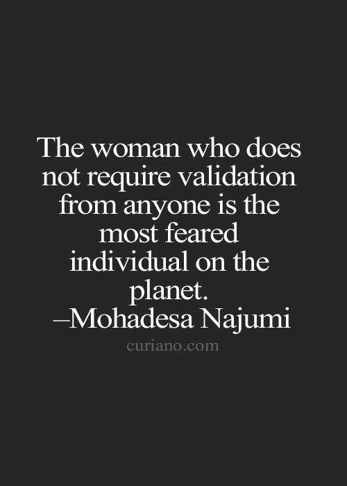 A Woman Quotes About Validation. QuotesGram