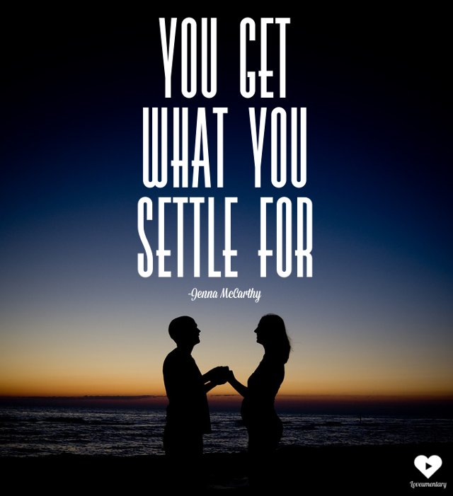Life Quotes And Not Settling. QuotesGram