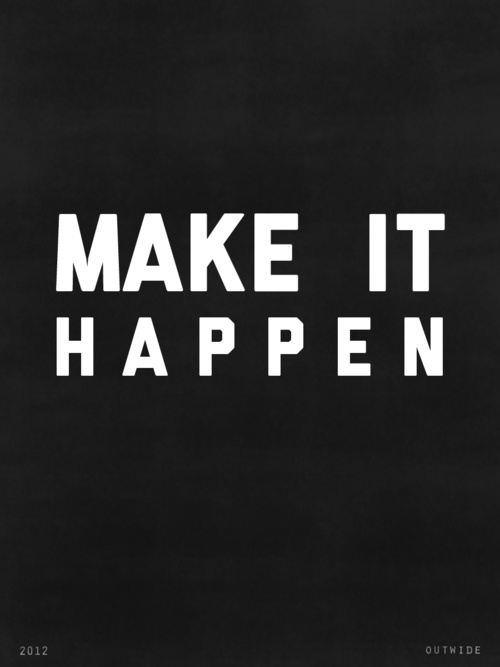Lets make it happen quotes quotesgram