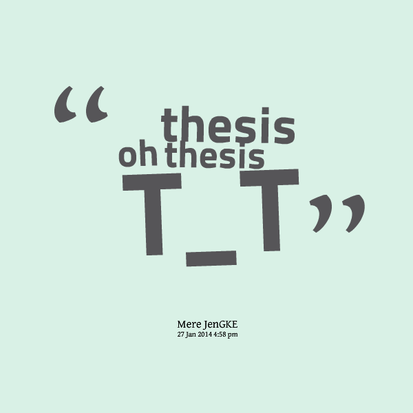 Quotes In Thesis. QuotesGram Quotes In Thesis. QuotesGram