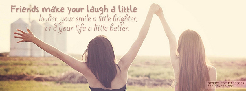 She little life. Cover for Facebook. Quotes Cover. Friends обложка. Facebook Cover Friendship.