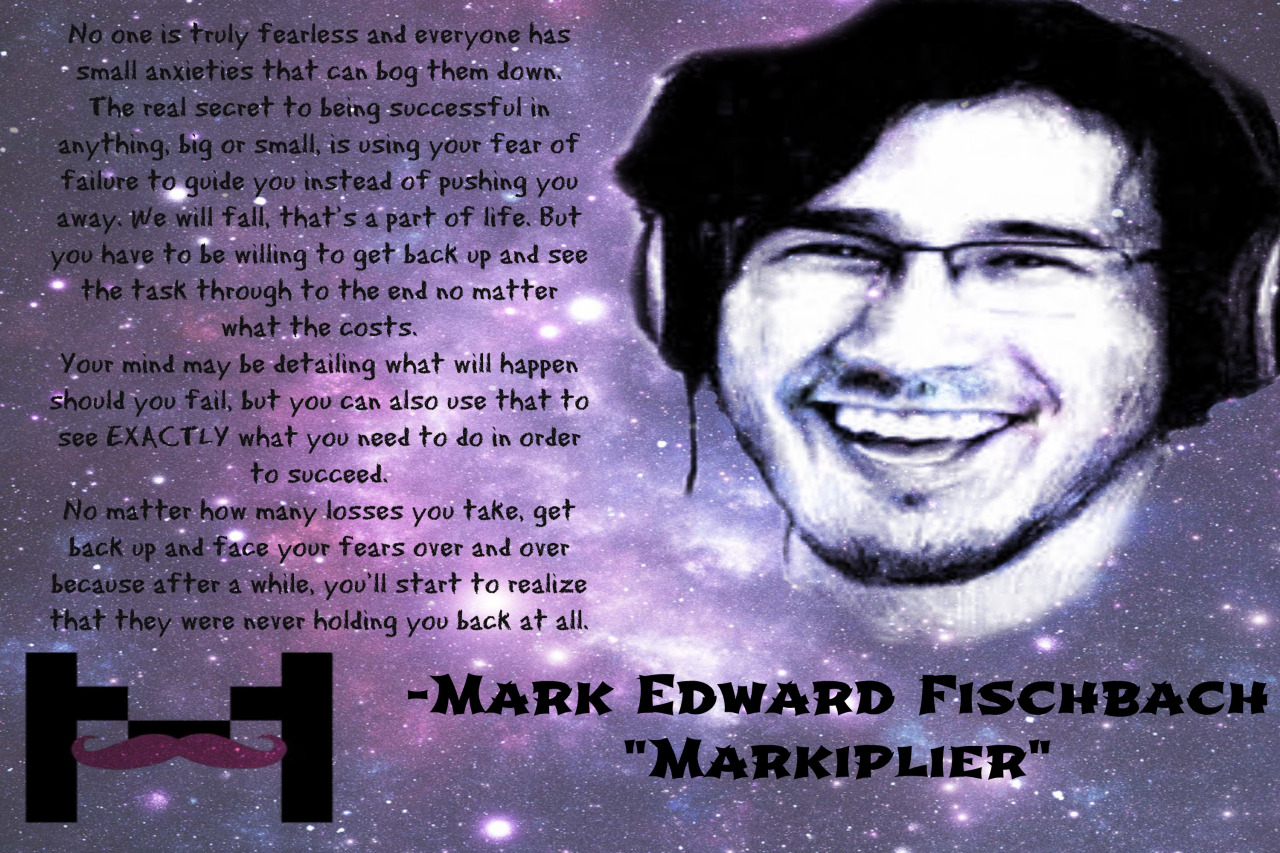 Markiplier Inspirational Quotes.