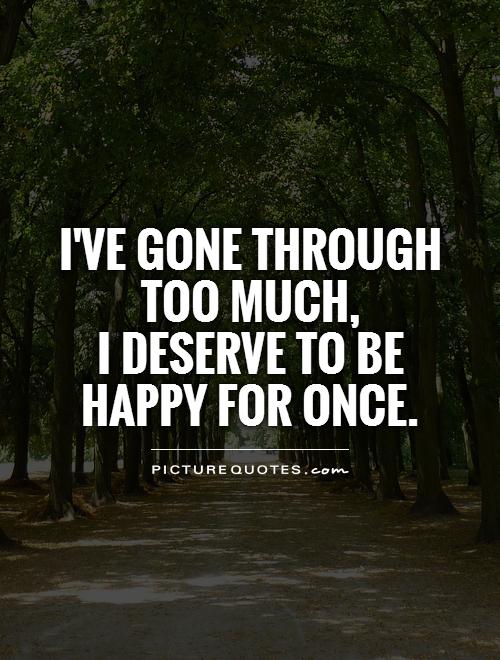 I Deserve Better Quotes. QuotesGram